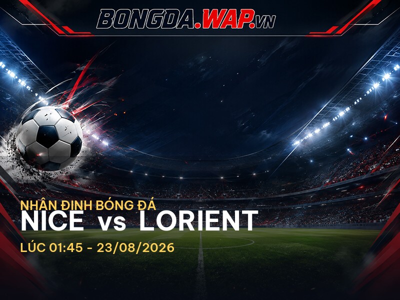 Nhận định bóng đá trước trận Nice vs Lorient tại Ligue 1